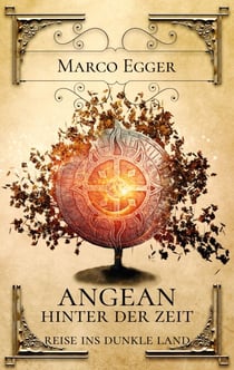 Angean - Hinter der Zeit - Reise ins Dunkle Land