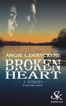 Broken Heart 3 - Entraves