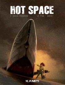 HOT SPACE - Tome 1 - Crash Program
