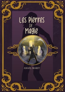 Les pierres de magie