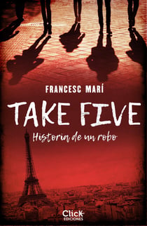 Take five - Historia de un robo