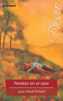 Perdido en el ayer - El mejor regalo para San Valentín, una novela de Harlequin