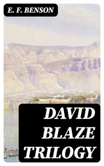 David Blaze Trilogy - David Blaize, David Blaize and the Blue Door & David Blaize of King's