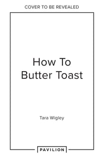 How to Butter Toast - Rhymes in a book that help you to cook