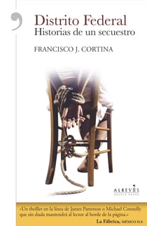 Distrito Federal - Historias de un secuestro