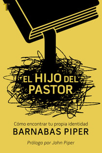 El hijo del Pastor - Cómo encontrar tu propia identidad