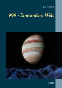 999 - Eine andere Welt - Teil III