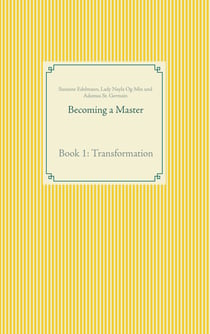 Becoming a Master - Book 1: Transformation