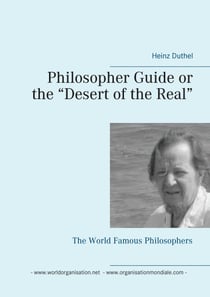 Philosopher Guide or the “Desert of the Real” - The World Famous Philosophers