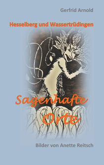 Sagenhafte Orte - Hesselberg und Wassertrüdingen