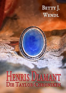 Henris Diamant - Die Taylor-Chroniken