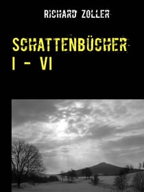 Schattenbücher I - VI - Mysteriöse Geschichten aus Bonn und dem Siebengebirge