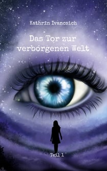 Das Tor zur verborgenen Welt - Teil 1