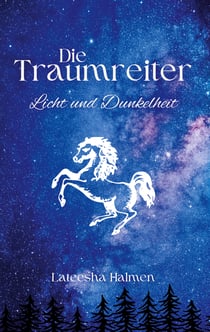Die Traumreiter - Licht und Dunkelheit