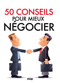 50 conseils pour mieux négocier
