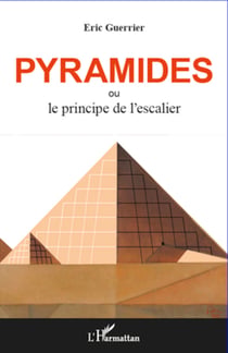 Pyramides - ou le principe de l'escalier