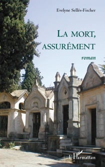 La mort, assurément - Roman