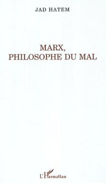 Marx, philosophie du mal