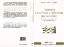 L'ECONOMIE DES SERVICES DE PROXIMITE AUX PERSONNES - Le cas du soutien à domicile aux personnes âgées