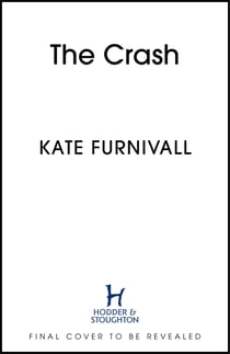 The Crash - gripping and unforgettable WW2 historical fiction from the acclaimed author of The Liberation