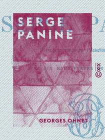Serge Panine - Les batailles de la vie