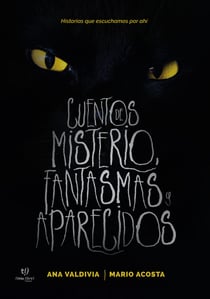 Cuentos de misterio, fantasmas y aparecidos
