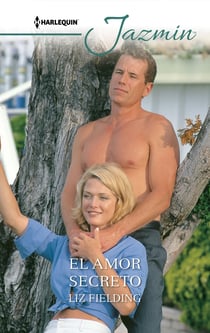 El amor secreto - El mejor regalo para San Valentín, una novela de Harlequin