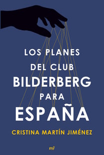 Los planes del club Bilderberg para España