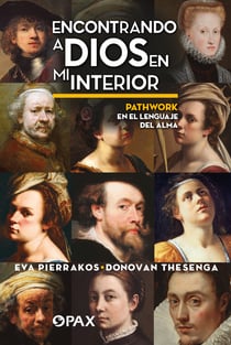 Encontrando a Dios en mi interior - Pathwork en el lenguaje del alma