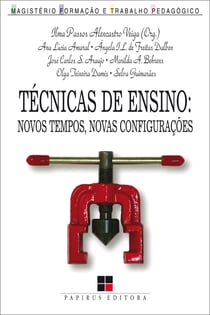 Técnicas de ensino - Novos tempos, novas configurações