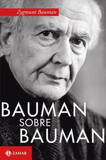 Bauman sobre Bauman - Diálogos com Keith Tester