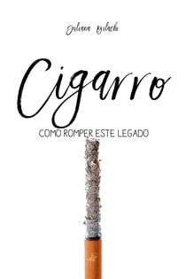 Cigarro - como romper este legado