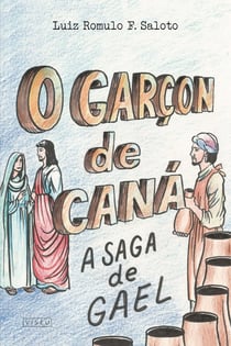 O Garçon de Caná - A saga de Gael