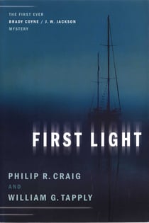 First Light - The First Ever Brady Coyne / J. W. Jackson Mystery