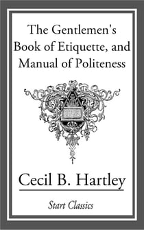 The Gentlemen's Book of Etiquette, an