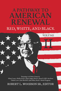 A Pathway to American Renewal - Red, White, and Black Volume II