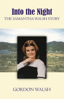 Into the Night - The Samantha Walsh Story