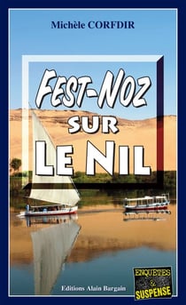 Fest-Noz sur le Nil - Un polar exotique