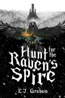 Hunt for the Raven's Spire - The Fae Age, #2