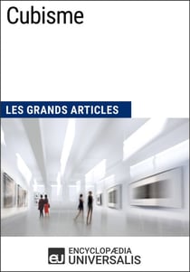 Cubisme - Les Grands Articles d'Universalis