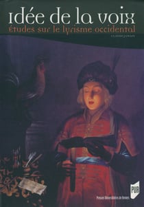 Idée de la voix - Études sur le lyrisme occidental