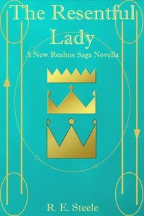 The Resentful Lady - The New Realms Saga, #2.5