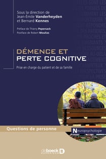 Démence et perte cognitive : Prise en charge du patient et de sa famille - Prise en charge du patient et de sa famille
