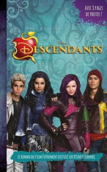 Descendants - Le roman du film - Tome 1 - Novélisation du premier film