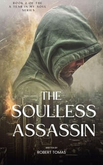 The Soulless Assassin - A Tear in My Soul, #2