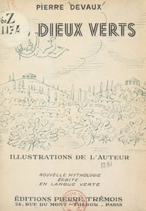 Les dieux verts - Nouvelle mythologie écrite en langue verte