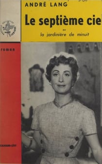 Le septième ciel - Ou La jardinière de minuit