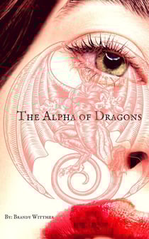 The Alpha Of Dragons - Alpha, #1