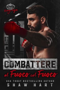 Combattere al fuoco col fuoco - Kings Gym, #1