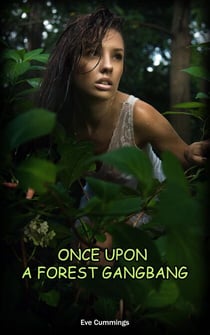 Once Upon a Forest Gangbang